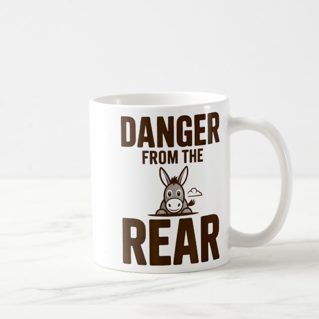 Funny Danger From The Rear, Humor Women Attitude  Coffee Mug (Right)