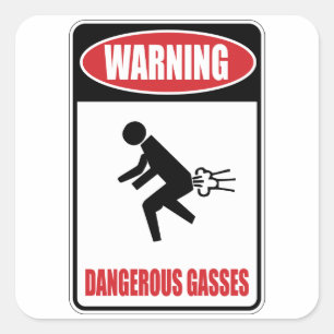 Funny Dangerous Gasses Square Sticker
