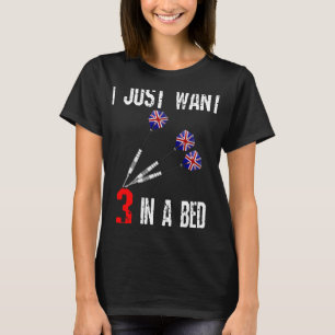 Funny Darts 3 In A Bed Saucy Joke Dart Player T-Shirt