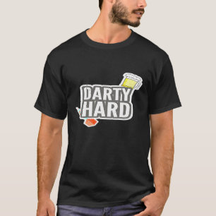 Funny Darts -  for Darts Players -Darty Hard Tee