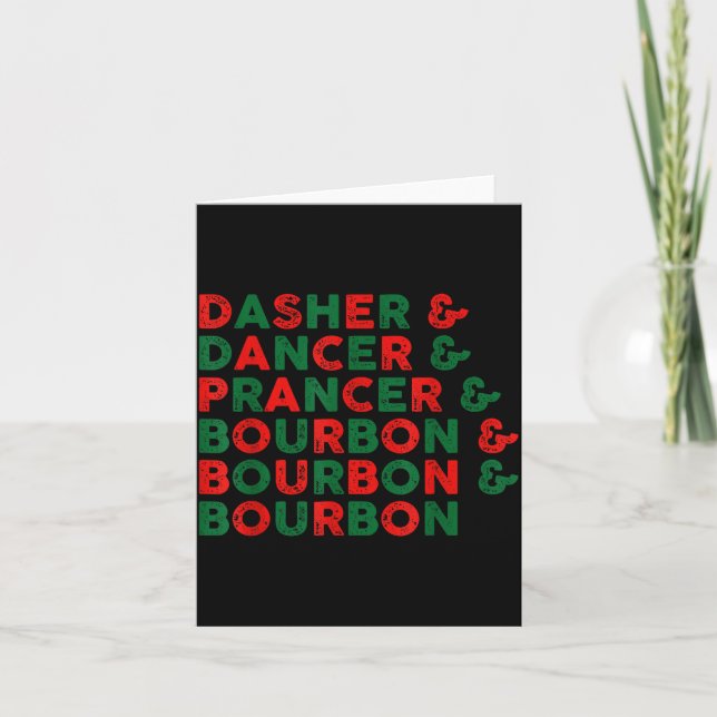 Funny Dasher Dancer Prancer &amp; Bourbon Christma Card (Front)