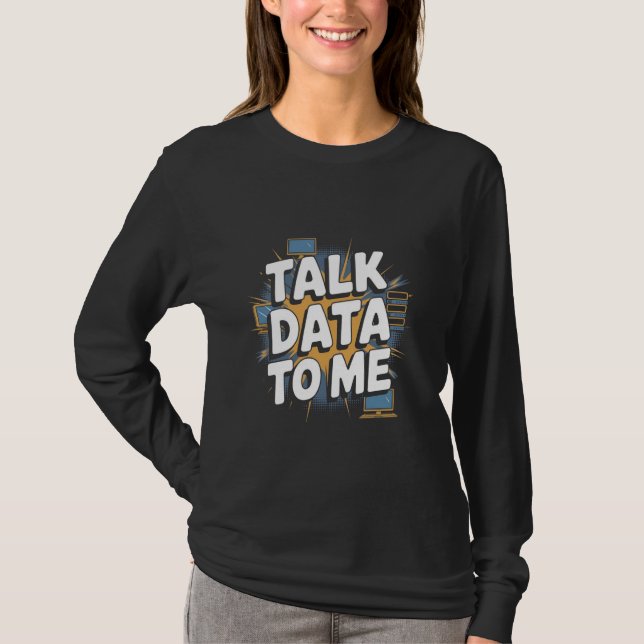 Funny Data Analyst Data Analytics T-Shirt (Front)