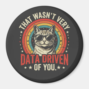 Funny Data Analyst Quote That Was Not Very Data Magnet