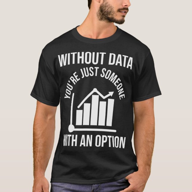 Funny Data Sciene Gift  AI Data Scientist Machine  T-Shirt (Front)