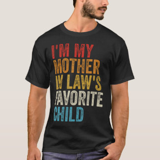 Funny Daughter In Law Favorite Child And Son In La T-Shirt