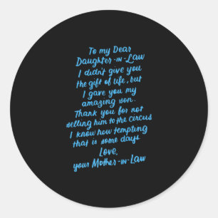 Funny Daughter in Law To My Dear Daughter In Law Classic Round Sticker