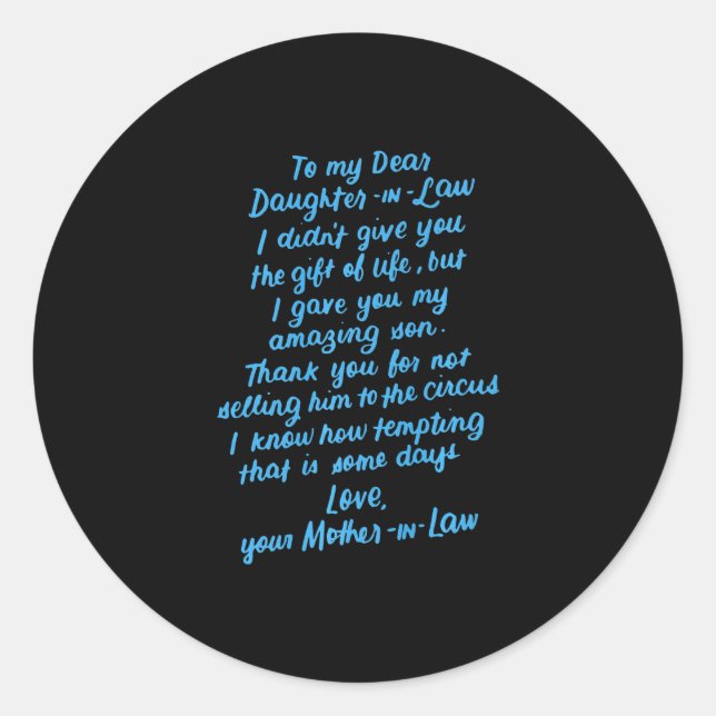 Funny Daughter in Law To My Dear Daughter In Law Classic Round Sticker (Front)