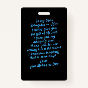 Funny Daughter in Law To My Dear Daughter In Law ID Badge