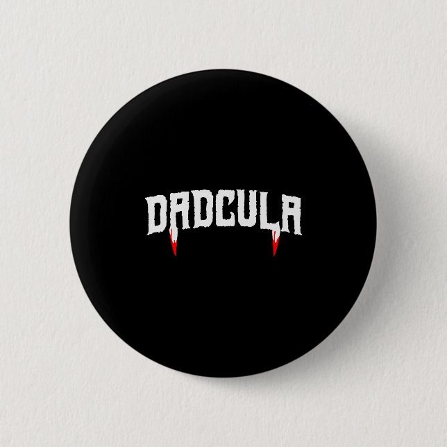 Funny Daula Halloween Dad Mens Costume Vamre Fangs 6 Cm Round Badge (Front)