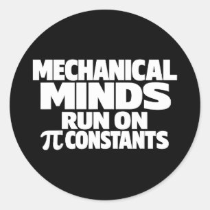 Funny day mechanical engineer march 14 humour Funn Classic Round Sticker