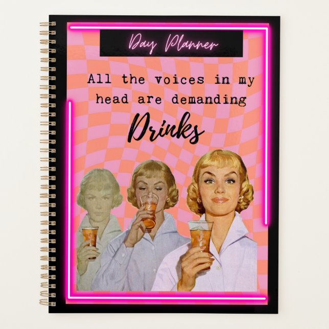 Funny Day Planner/Journal For Women Sassy-Drinks Planner (Front)