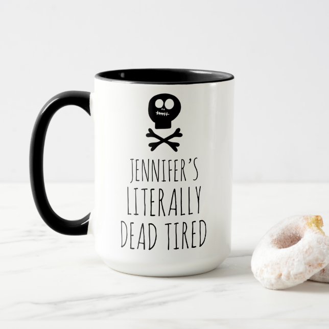 Funny Dead Tired Coffee Lover Custom Mug (With Donut)