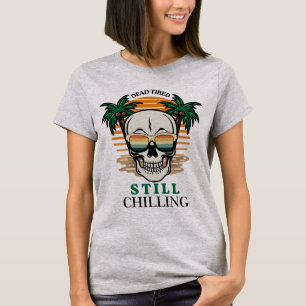 Funny Dead Tired Still Chilling Retro Skull Sunset T-Shirt