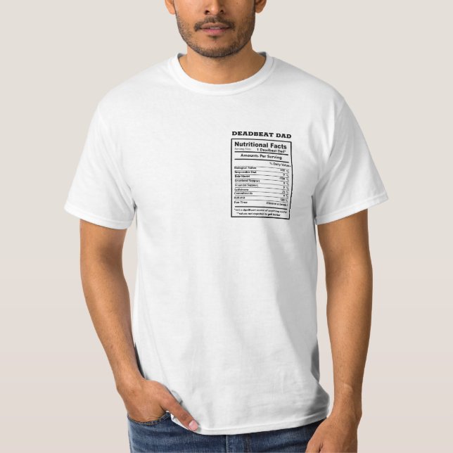 Funny DeadBeat Dad Facts Meme Deadbeat Dad T-Shirt (Front)
