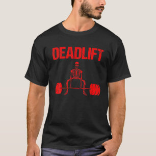 Funny Deadlift Skeleton Fitness Gift Cool Weight L T-Shirt