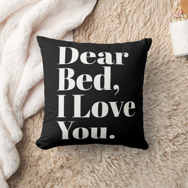 Funny Dear Bed, I Love You Black Cushion (Blanket)