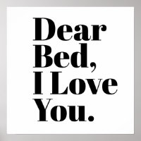 Funny Dear Bed, I Love You White