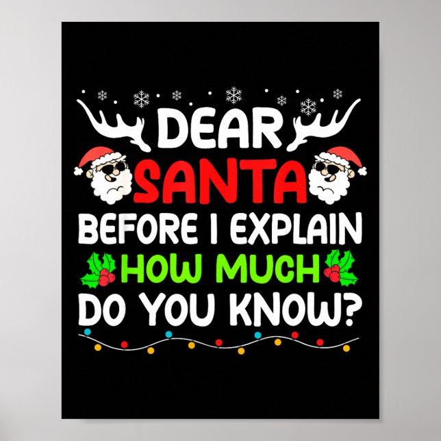 Funny Dear Santa I Can Explain Christmas For Kids  Poster (Front)