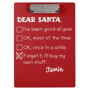Funny Dear Santa I've Been Good Holiday Checklist Clipboard