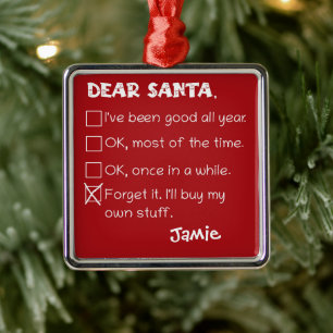 Funny Dear Santa I've Been Good Holiday Checklist Metal Tree Decoration