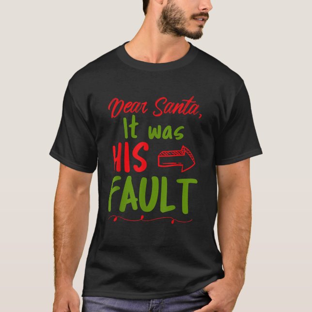 Funny Dear Santa Merry Christmas Naughty Elf Famil T-Shirt (Front)
