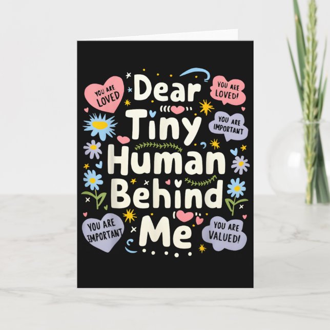 Funny Dear Tiny Human Behind Me  Card (Front)