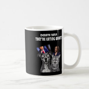 Funny Debate Election 2024 Pets Dog Cat They're Ea Coffee Mug