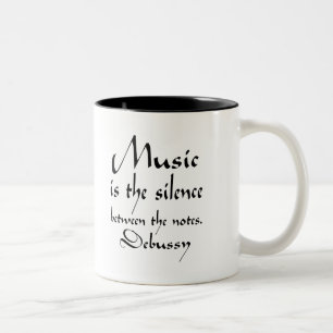Funny Debussy Music Quote Two-Tone Coffee Mug