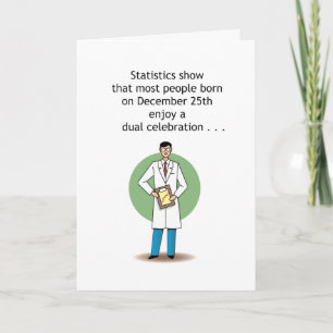Funny December 25th Birthday Card