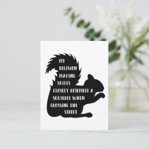 Funny Decision making skills squirrel  Postcard