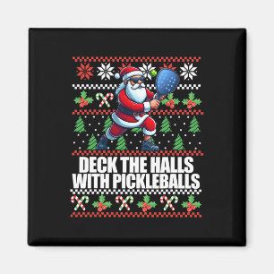 Funny Deck The Halls Ugly Christmas Sweater Pickle Magnet