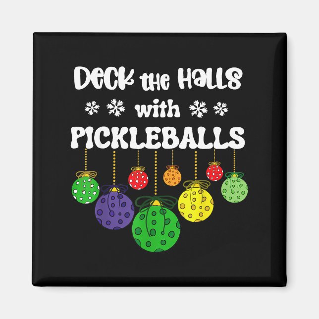 Funny deck the halls with pickleballs player coach magnet (Front)