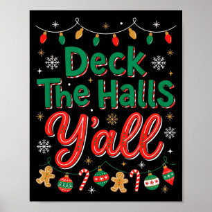 Funny Deck The Halls Y’all Christmas Humor Poster