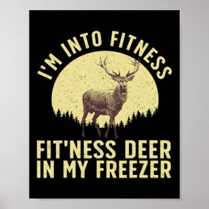 Funny Deer Hunting Art For Men Women Wildlife Hunt Poster