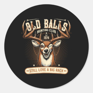 Funny Deer Hunting Birthday Pun For Men's 50th Bir Classic Round Sticker