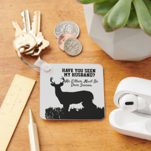 Funny Deer Hunting Husband Quote Key Ring