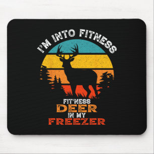Funny Deer Hunting I'm Into Fitness Deer Freezer H Mouse Mat