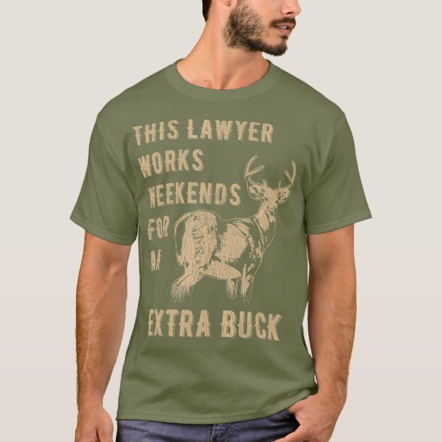Funny Deer Hunting  Lawyer Distressed Hunter T-Shirt (Front)