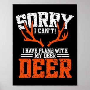 Funny Deer Hunting Outfit - Deer Hunting  Poster