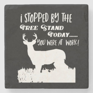 Funny Deer Hunting Quote Black Bar Stone Coaster