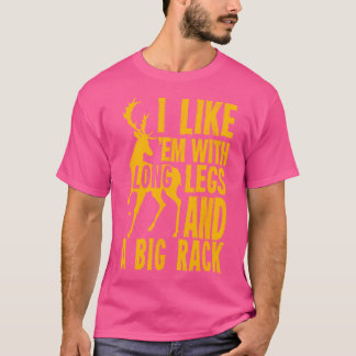 Funny Deer Hunting Quote For Hunters T-Shirt