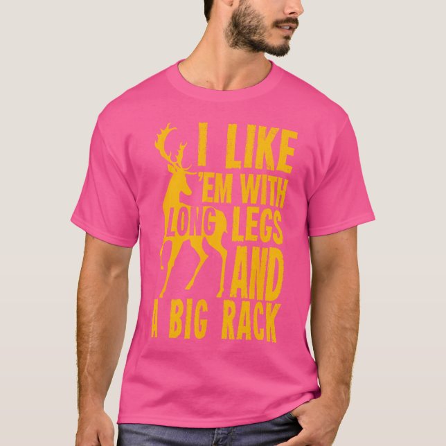 Funny Deer Hunting Quote For Hunters T-Shirt (Front)