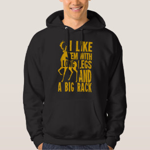 Funny Deer Hunting Quote Gift for Hunters  Hoodie