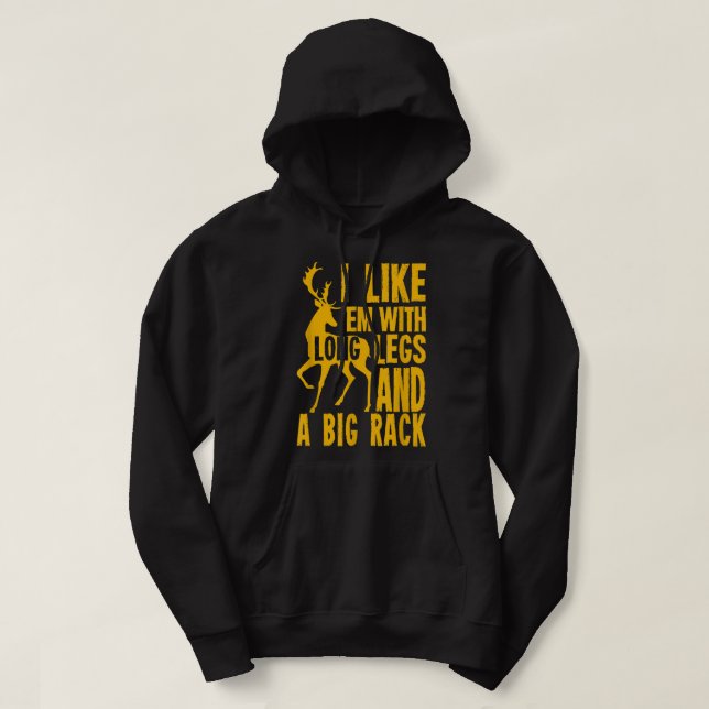 Funny Deer Hunting Quote Gift for Hunters  Hoodie (Design Front)