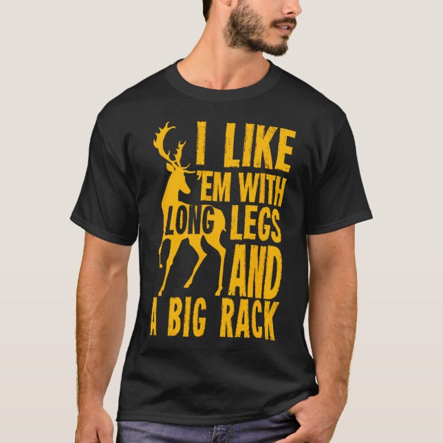 Funny Deer Hunting Quote Gift For Hunters T-Shirt (Front)