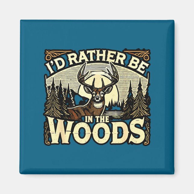 Funny Deer Hunting Quotes Outdoor Hunting Lover De Magnet (Front)