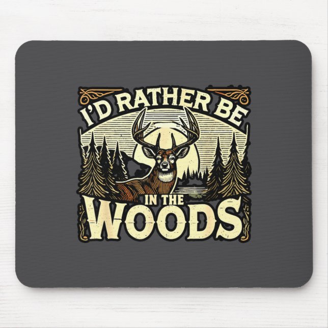 Funny Deer Hunting Quotes Outdoor Hunting Lover De Mouse Mat (Front)
