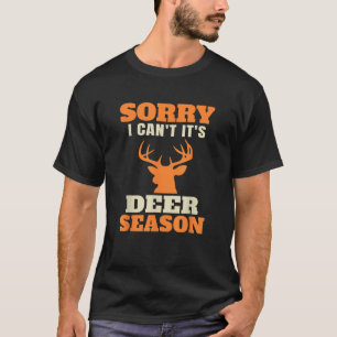 Funny Deer Hunting Saying Joke T-Shirt