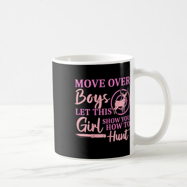 Funny Deer Hunting Season Let This Girl Show You H Coffee Mug (Right)