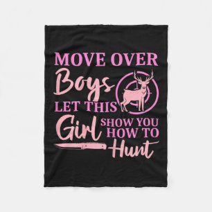 Funny Deer Hunting Season Let This Girl Show You H Fleece Blanket